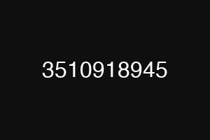 3510918945