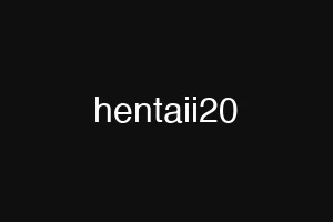hentaii20